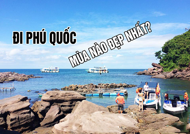 đi Phú Quốc mùa nào đẹp