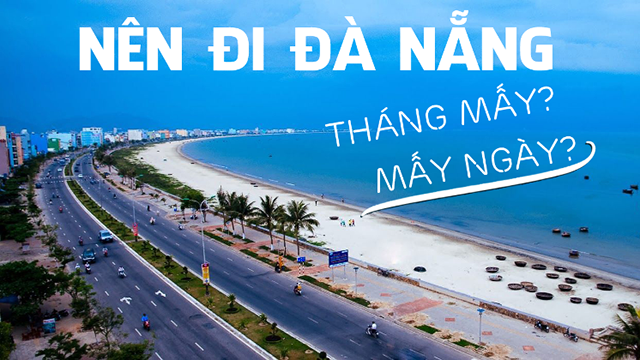 nên đi Đà Nẵng vào tháng mấy